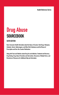 Drug Abuse Sourcebook, 6th Ed.