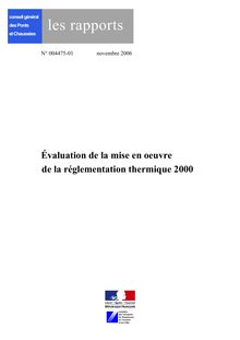 Evaluation de la mise en oeuvre de la réglementation thermique 2000. Rapport n° 004475-01.