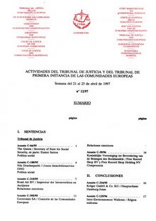 ACTIVIDADES DEL TRIBUNAL DE JUSTICIA Y DEL TRIBUNAL DE PRIMERA INSTANCIA DE LAS COMUNIDADES EUROPEAS. Semana del 21 al 25 de abril de 1997 n° 12/97