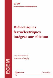 Diélectriques ferroélectriques intégrés sur silicium