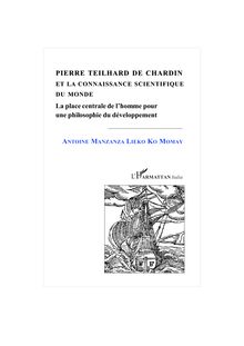 PIERRE TEILHARD DE CHARDIN ET LA CONNAISSANCE SCIENTIFIQUE DU DEVELOPPEMENT