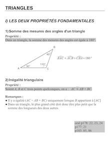 I LES DEUX PROPRIÉTÉS FONDAMENTALES Somme des mesures des angles d un triangle Propriété Dans un triangle la somme des mesures des angles est égale
