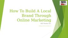 SEO Vendor Build A Local Brand Through Online Marketing