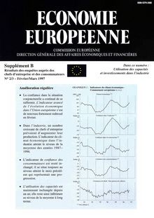 ECONOMIE EUROPEENNE. Supplément Î’ Résultats des enquêtes auprès des chefs d entreprise et des consommateurs N° 2/3 - Février/Mars 1997