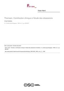 Thomsen, Contribution clinique à l étude des obsessions mentales - compte-rendu ; n°1 ; vol.2, pg 896-897