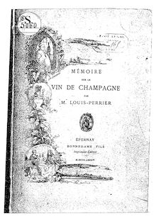 Mémoire sur le vin de Champagne / par M. Louis-Perrier ; [avant-propos signé : Raphaël Bonnedame,...]