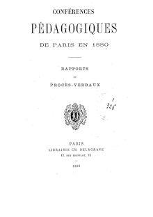 Conférences pédagogiques de Paris en 1880 : rapports et procès-verbaux