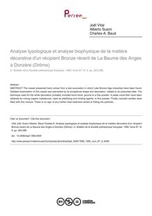 Analyse typologique et analyse biophysique de la matière décorative d un récipient Bronze récent de La Baume des Anges à Donzère (Drôme) - article ; n°9 ; vol.87, pg 283-288