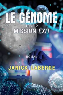 Génome tome 2 : Mission Exit