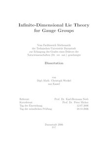 Infinite-dimensional Lie theory for gauge groups [Elektronische Ressource] / von Christoph Wockel
