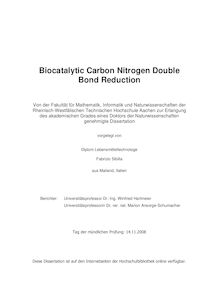 Biocatalytic carbon nitrogen double bond reduction [Elektronische Ressource] / vorgelegt von Fabrizio Sibilla