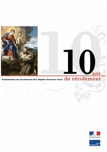10 ans de récolement - Commission de récolement des dépôts d oeuvres d art