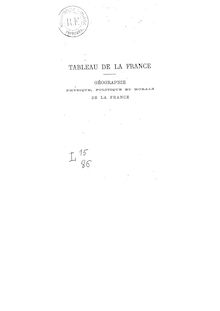 Tableau de la France : géographie physique, politique et morale / par Jules Michelet