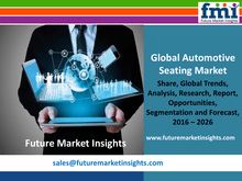 Automotive Seating Market Volume Analysis and Key Trends 2016-2026