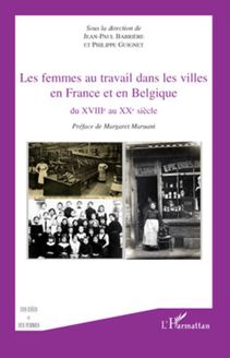 Les femmes au travail dans les villes en France et en Belgiq