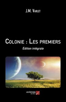 Colonie : Les premiers