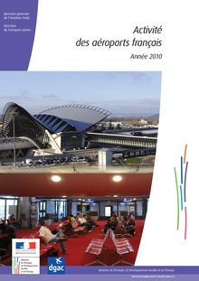 Activité des aéroports français - année 2010. Version numérique.
