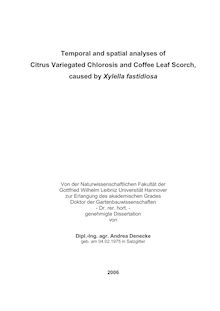 Temporal and spatial analyses of citrus variegated chlorosis and coffee leaf scorch, caused by Xylella fastidiosa [Elektronische Ressource] / von Andrea Denecke