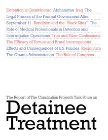 The Report of The Constitution Project’s Task Force on Detainee Treatment