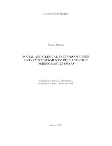 Social and Clinical Factors of Upper Extremity Segments’ Replantation During Last 25 Years ; Viršutinės galūnės segmentų replantacijų klinikiniai ir socialiniai veiksniai per pastaruosiusi 25 metus