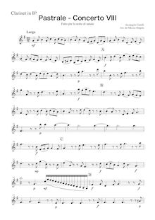 Partition clarinette (B♭), concerts Grossi con duoi Violini e violoncelle di Concertino obligati e duoi altri Violini, viole de gambe e Basso di Concerto Grosso ad arbitrio, che si potranno radoppiare