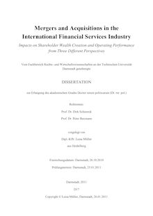 Mergers and acquisitions in the international financial services industry [Elektronische Ressource] : impacts on shareholder wealth creation and operating performance from three different perspectives / vorgelegt von Luisa Müller