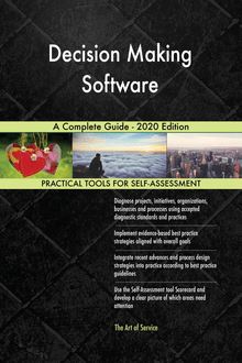 Decision Making Software A Complete Guide - 2020 Edition