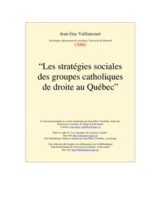 Les stratégies sociales des groupes catholiques de droite au Québec.