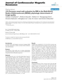 132 Coronary vessel wall evaluation by MRI in the Multi-Ethnic Study of Atherosclerosis (MESA): physiologic determinants of image quality