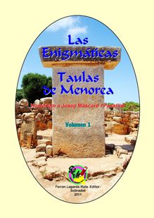 Las Enigmáticas Taulas de Menorca. Homenaje a Josep Mascaró i Pasarius