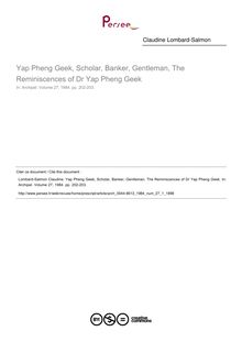 Yap Pheng Geek, Scholar, Banker, Gentleman, The Reminiscences of Dr Yap Pheng Geek  ; n°1 ; vol.27, pg 202-203