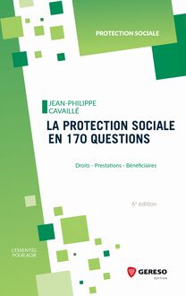 La protection sociale en 170 questions