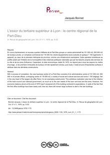 L essor du tertiaire supérieur à Lyon : le centre régional de la Part-Dieu - article ; n°1 ; vol.51, pg 5-33