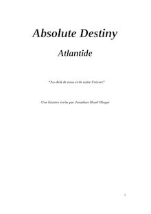 Absolute Destiny, Atlantide