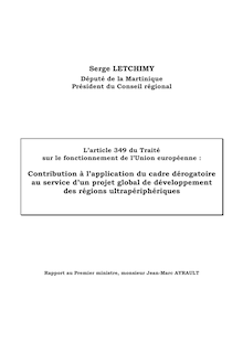 L article 349 du Traité sur le fonctionnement de l Union européenne : contribution à l application du cadre dérogatoire au service d un projet global de développement des régions ultrapériphériques