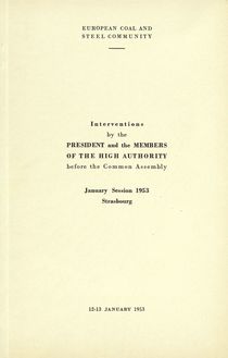 Interventions by the President and the Members of the High Authority before the Common Assembly