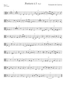 Partition viole de basse 1, alto clef, fantaisies pour 5 violes de gambe par Eustache Du Caurroy