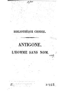 Antigone ; L homme sans nom / par M. Ballanche,... ; [Épilogue de l Antigone et de l homme sans nom par Guillemon]