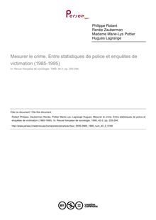 Mesurer le crime. Entre statistiques de police et enquêtes de victimation (1985-1995) - article ; n°2 ; vol.40, pg 255-294