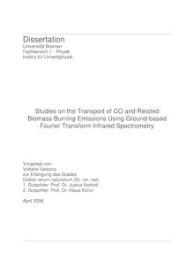 Studies on the transport of CO and related biomass burning emissions using ground-based Fourier transform infrared spectrometry [Elektronische Ressource] / vorgelegt von Voltaire Velazco
