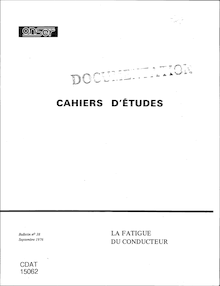 Cahiers d études ONSER du numéro 1 à 66 (1962-1985) - Récapitulatif. : - LECRET (F) - [La]fatigue du conducteur - Cahiers d études - bulletin n°38 - septembre 1976