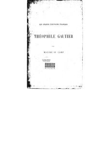 Théophile Gautier (2e édition) / par Maxime Du Camp,...