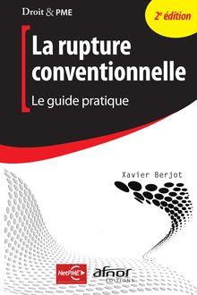 La rupture conventionnelle - Le guide pratique (2e édition) 