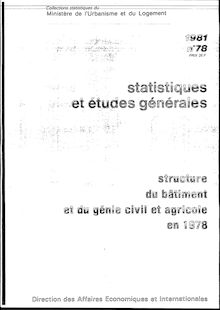 L enquête annuelle des entreprises de la construction (EAE) - Résultats de 1999 à 2007. : Structure du bâtiment et du génie civil et agricole en 1978.