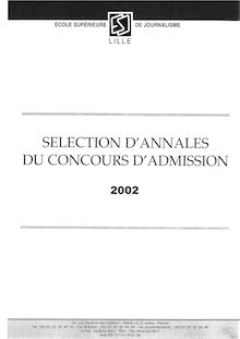 Selection d annales du concours d admission 2002 Ecole Supérieure de Journalisme de Lille