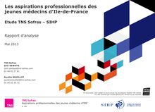 Les aspirations professionnelles des jeunes médecins d Ile-de-France - Etude TNS Sofres / SIHP