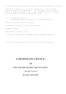 A Desperate Chance - The Wizard Tramp s Revelation, a Thrilling Narrative