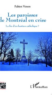 Les paroisses de Montréal en crise