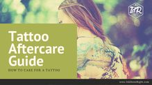 Tattoo Aftercare Guide