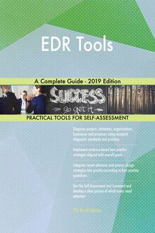 EDR Tools A Complete Guide - 2019 Edition